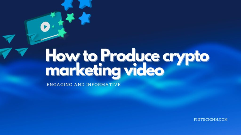 Produce crypto marketing video