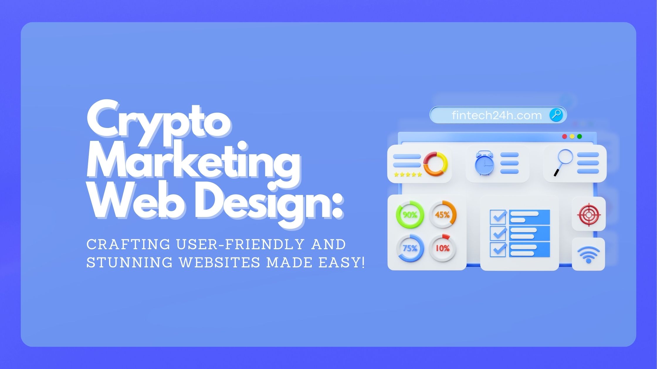 How to Design a User-Friendly and Attractive Website with Crypto Marketing web design