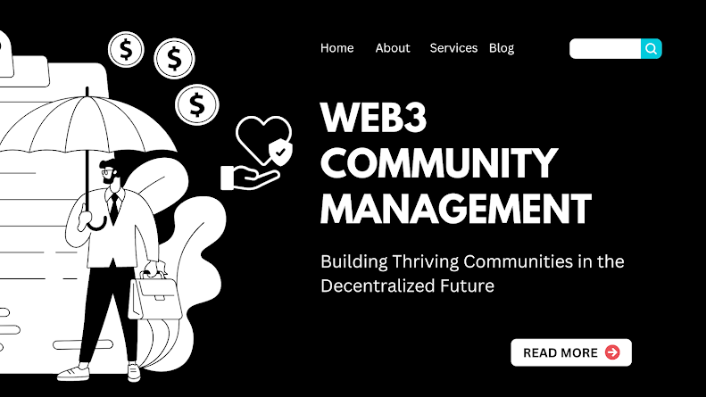 Web3 Community Management: Building Thriving Communities in the Decentralized Future