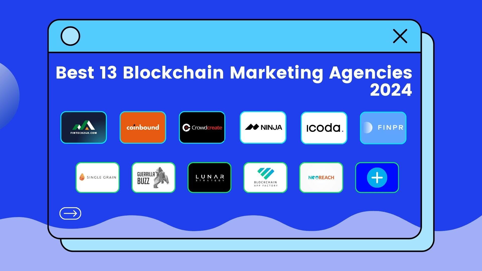 Best 13 Blockchain Marketing Agencies 2024: Top Agencies Ranked