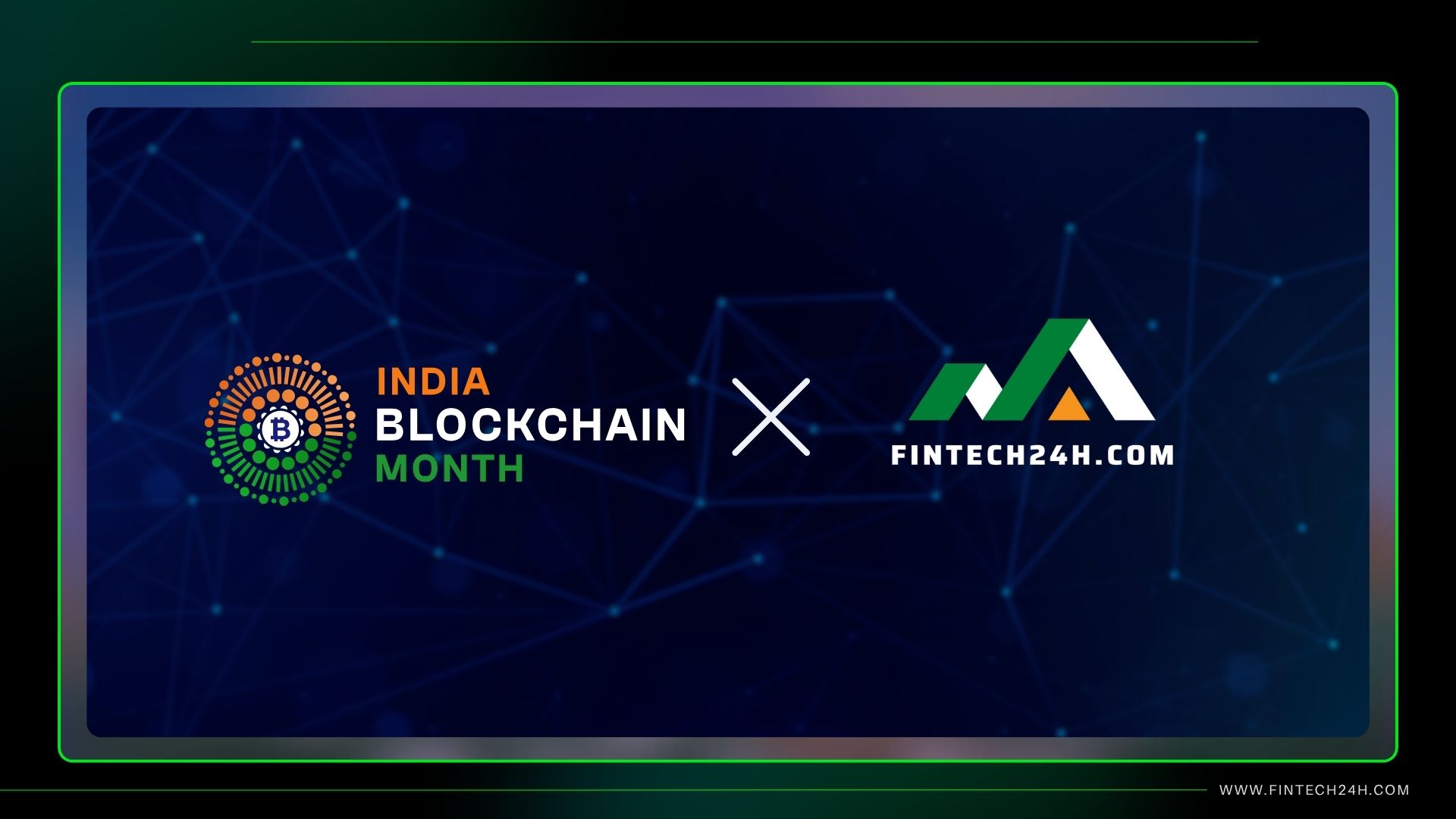 Fintech24h: Official Media Partner for India Blockchain Month 2025