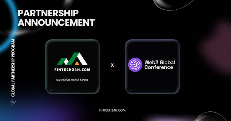 Fintech24h Expands Reach and Impact with Strategic Partnership with Web3 Global Conference