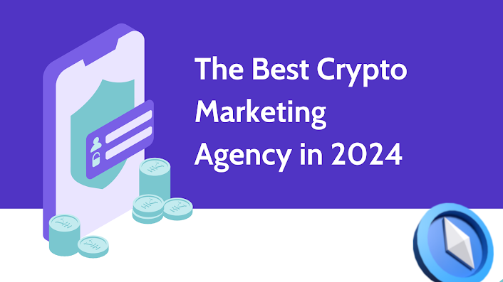 Crypto Marketing Agency in 2024 Crypto Marketing Agency