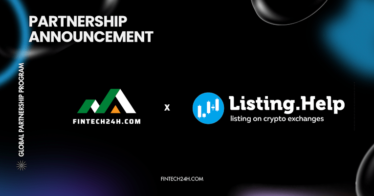 Fintech24h and Listing Help Announce Strategic Partnership to Empower Blockchain Startups