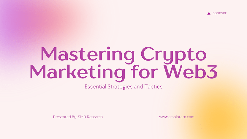 Mastering Crypto Marketing for Web3: Essential Strategies and Tactics