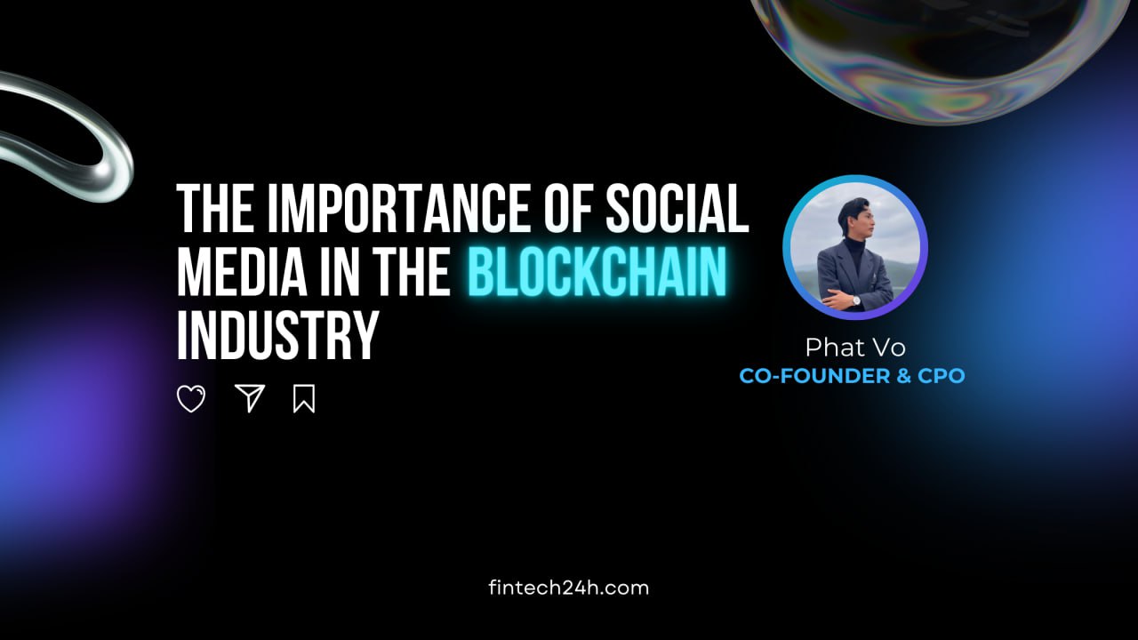 The Importance of Social Media in the Blockchain Industry