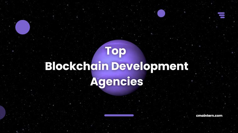 Top Blockchain Development Agencies: Revolutionizing Businesses in 2024 and Beyond