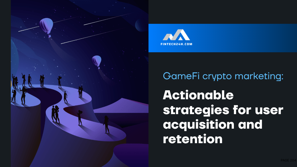 GameFi crypto marketing: Actionable strategies for user acquisition and retention