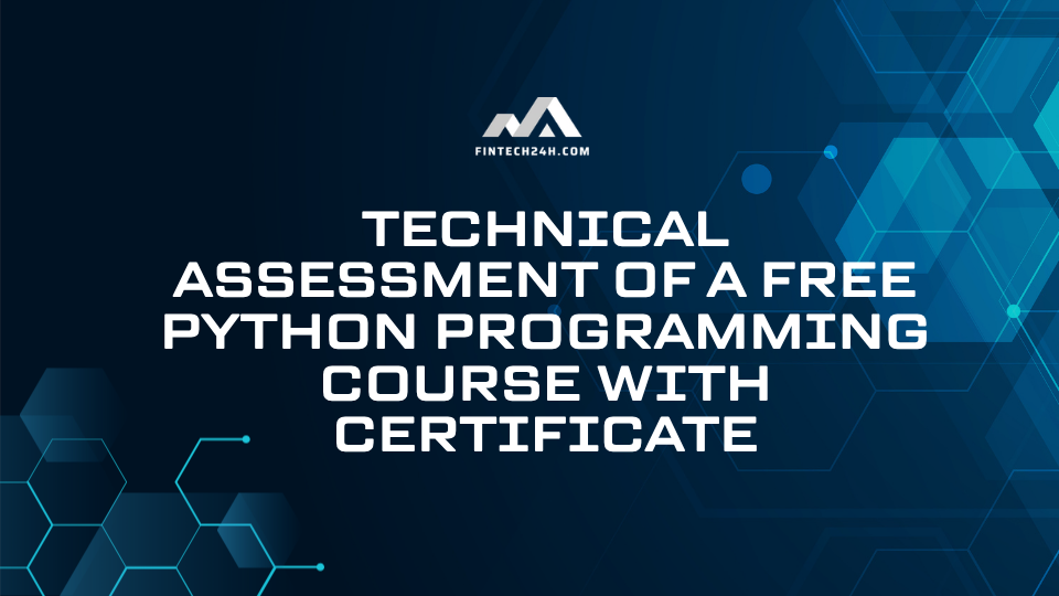 Technical assessment of a free Python programming course with certificate