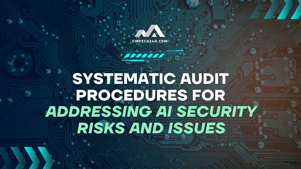 Systematic audit procedures for addressing AI security risks and issues