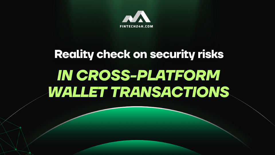 Reality check on security risks in cross-platform wallet transactions