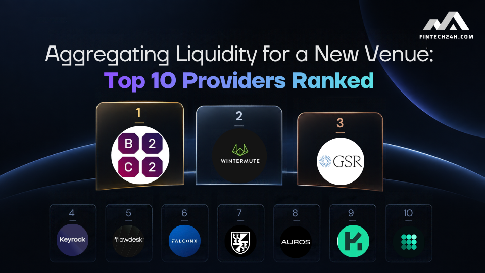 Aggregating liquidity for a new venue: Top 10 crypto liquidity providers ranked